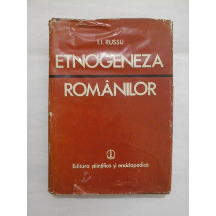  ETNOGENEZA  ROMANILOR  -  I.I. RUSSU